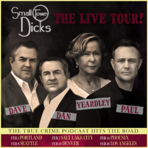 Small Town Dicks Live Tour | Small Town Dicks